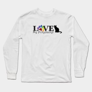 LOVE My Polydactyl (with cat) Long Sleeve T-Shirt